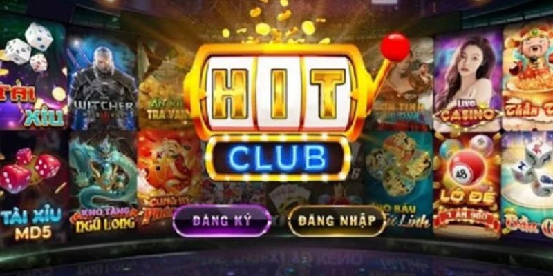 Tổng quan Hitclub tính năng nổi bật