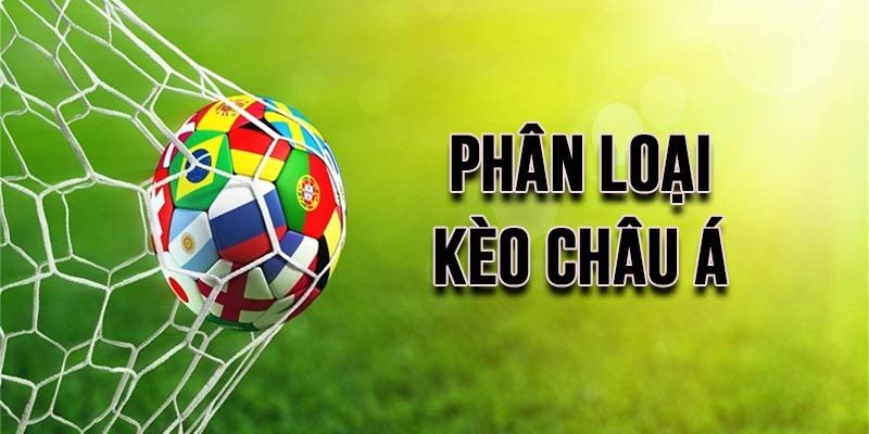 Kèo châu Á phân loại